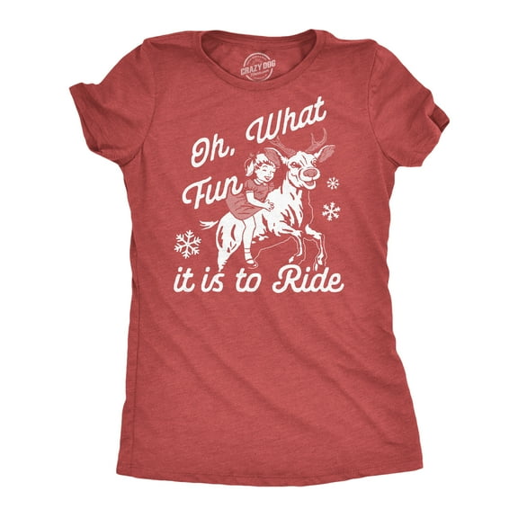 Womens Funny T Shirts Oh What Fun It Is to Ride Sarcastic Christmas Graphic Novelty Tee for Ladies Womens Graphic Tees