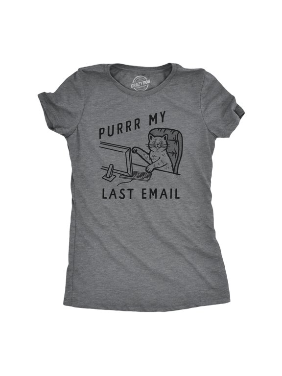 Womens Funny T Shirts Purrr My Last Email Sarcastic Kitten Graphic Novelty Work Tee for Ladies Womens Graphic Tees