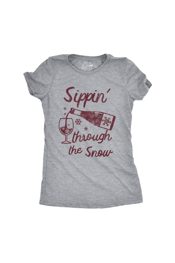 Womens Funny T Shirts Sippin Through The Snow Sarcastic Wine Graphic Drinking Tee for Ladies Womens Graphic Tees
