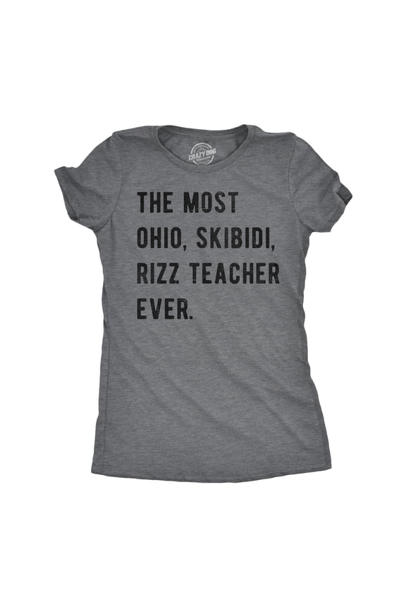 Womens Funny T Shirts The Most Ohio Skibidi Rizz Teacher Ever Internet Meme Graphic Novelty Tee for Ladies Womens Graphic Tees
