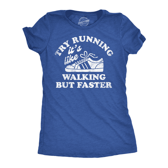 Womens Funny T Shirts Try Running Its Like Walking But Faster Sarcastic Tee Womens Graphic Tees