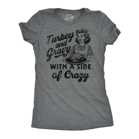 Womens Funny T Shirts Turkey and Gravy With A Side Of Crazy Sarcastic Thanksgiving Tee for Ladies Womens Graphic Tees