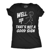 Womens Funny T Shirts Well Thats Not A Good Sign Sarcastic Tee For Ladies Womens Graphic Tees