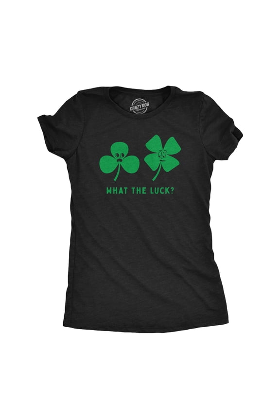 Womens Funny T Shirts What The Luck Sarcastic St Patricks Day Tee for Ladies Womens Graphic Tees