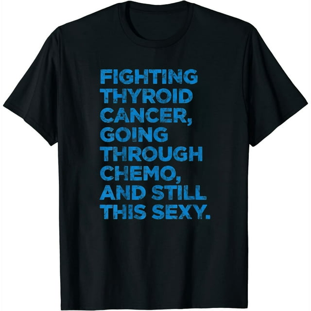 Womens Funny Thyroid Cancer Fighter Quote Gift for Chemo Patients T ...