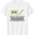 thumbnail image 1 of Womens Future Generations Will Never Understand Cassette Tape Sarcasm Funny T Shirt White X-Large, 1 of 5