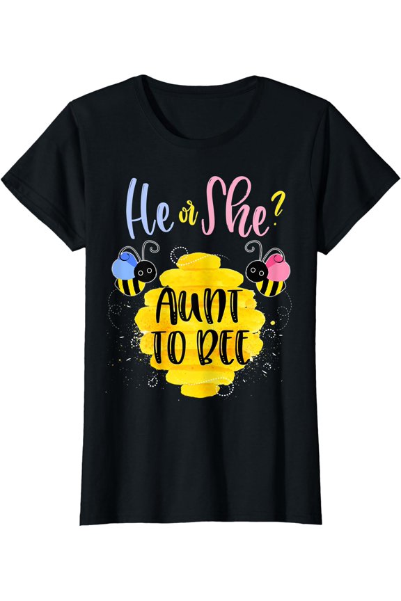 Womens Gender Reveal What Will It Bee Theme He or She Aunt To Bee T-Shirt