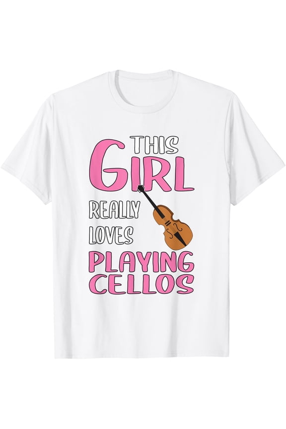 Womens Gift This Girl Really Loves Playing Cellos T-Shirt