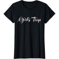 thumbnail image 1 of Womens Girls Trip Cute Matching Gift for Weekends T-Shirt, 1 of 3