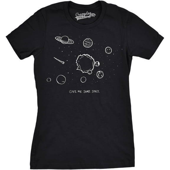 Womens Give Me Some Space T Shirt Funny Planet Science Solar System Stars Tee Womens Graphic Tees