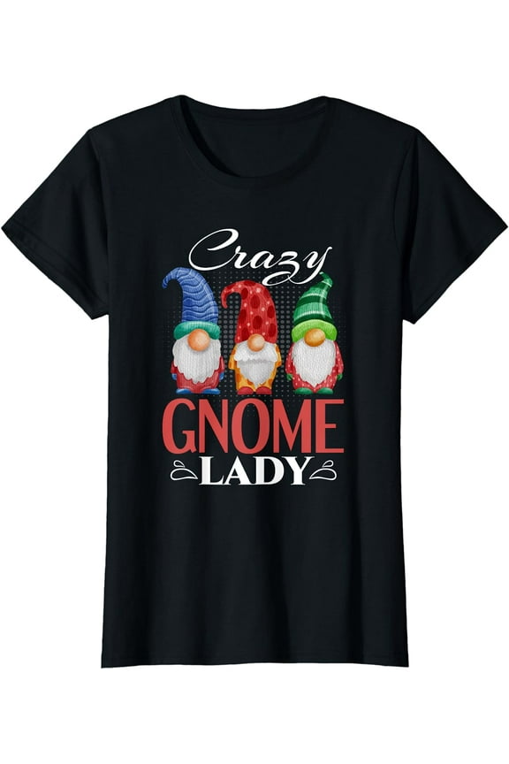 Womens Gnome Shirt Funny Garden Gnome Lover Crazy Gnome Lady T-Shirt