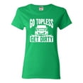 thumbnail image 1 of Womens Go Topless Get Dirty Off Roading T-Shirt, 1 of 1