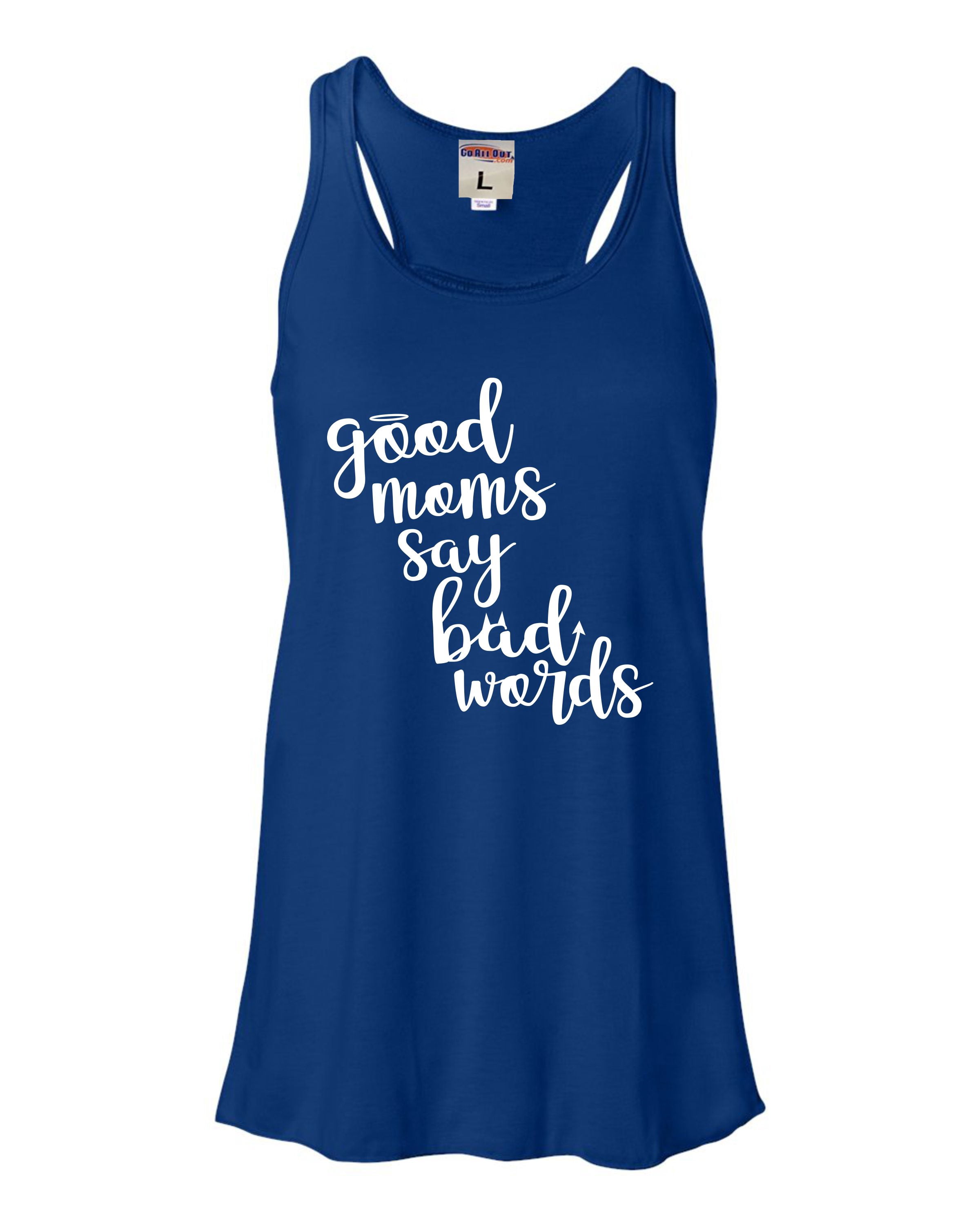 Funny Mom Tank Top - "Good Moms Say Bad Words" Racerback, A-Line Flowy Fit, USA Printed - View #8