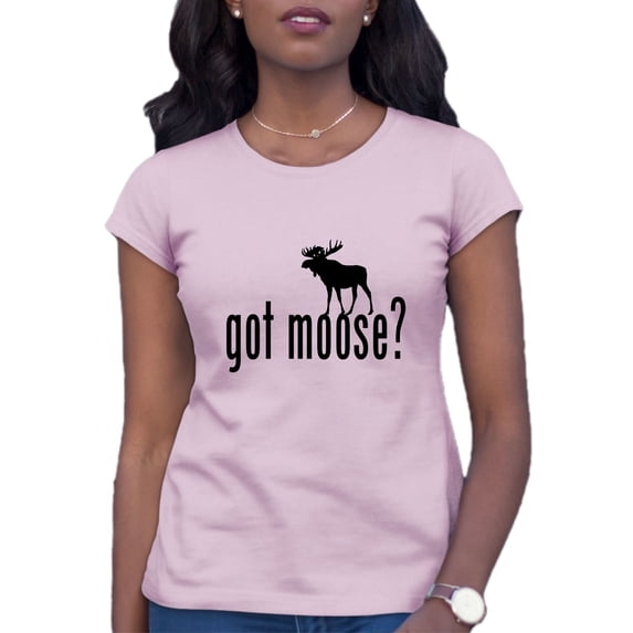 Womens Got Moose Funny Hunting T-Shirt