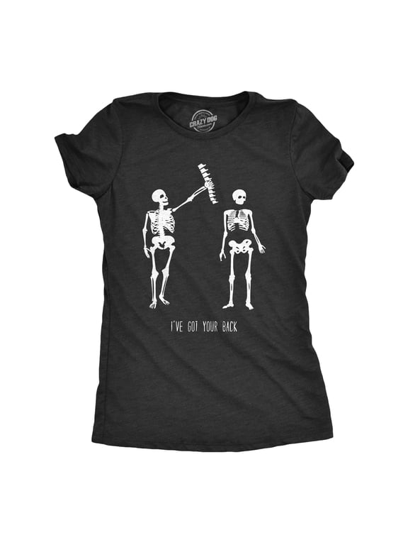 Womens Got Your Back Funny Skeleton Best Friend Halloween T shirt Womens Graphic Tees
