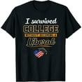 thumbnail image 1 of Womens Graduation Gift I Survived College Without Becoming Liberal T-Shirt Black 2XL, 1 of 3