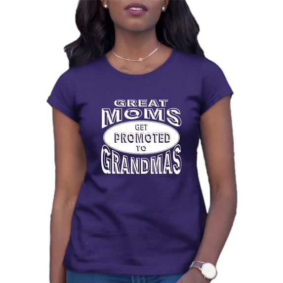 Womens Great Moms Get Promoted To Grandmas Funny New Mom T-Shirt