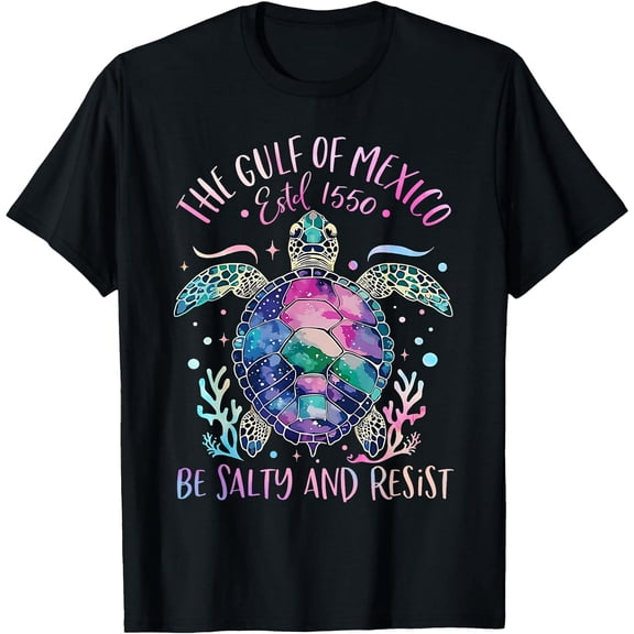 Womens Gulf of Mexico Estd 1550 Turtle Be Salty And Resist T-Shirt,Black tee