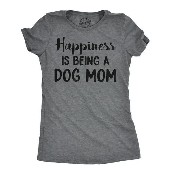 Womens Happiness Is Being A Dog Mom T Shirt Cute Funny Animal Lover Puppy Tee for Ladies Womens Graphic Tees
