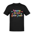 thumbnail image 1 of Cotton Womens Happy To See Your Face Graphic Tee T Shirt Tops Short Sleeve Round Neck Black S-5XL, 1 of 5