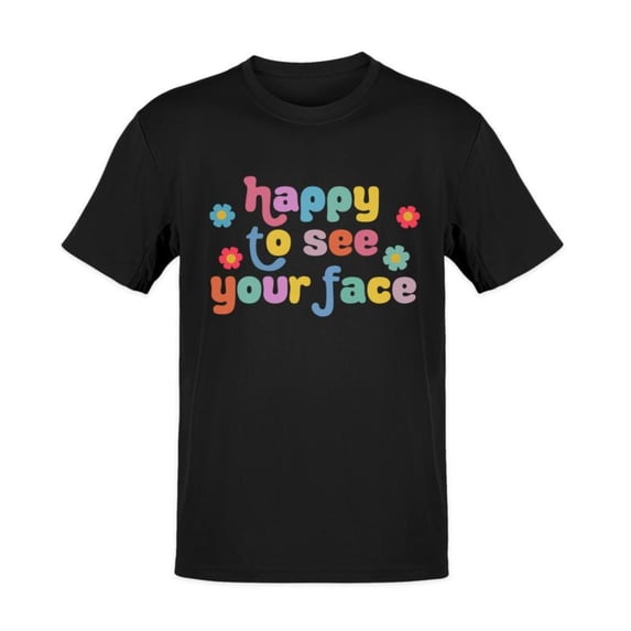 Cotton Womens Happy To See Your Face Graphic Tee T Shirt Tops Short Sleeve Round Neck Black S-5XL