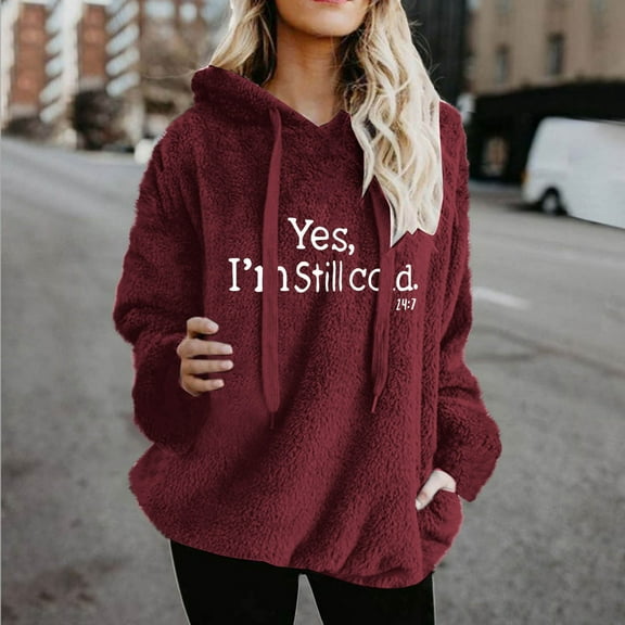 Womens Hoodies Fleece Pullover Yes,I'M Still Cold, Oversized Sweatshirts Cozy Crew Neck Long Sleeve Graphic Tops Soft Comfy Warm Sweaters Loose Casual Pajama Sleepwear Plus Size Pjs with Pockets