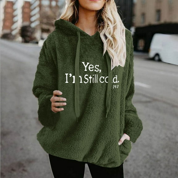 Womens Hoodies Fleece Pullover Yes,I'M Still Cold, Oversized Sweatshirts Cozy Crew Neck Long Sleeve Graphic Tops Soft Comfy Warm Sweaters Loose Casual Pajama Sleepwear Plus Size Pjs with Pockets
