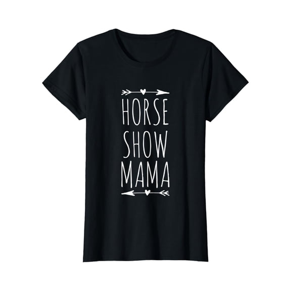 Womens Horse Show Mama Equestrian Riding Rider Mom T-Shirt