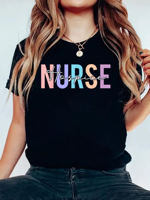 Womens Hospice Nurse T-Shirt For Women Hospice Nurse T-Shirt Graphic Tee summer Tops For Women Round Neck Fashion Cotton shirts