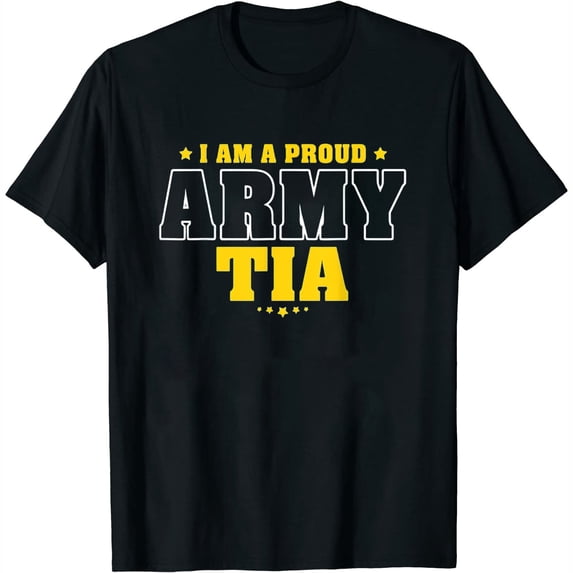 Womens I Am A Proud Army Tia Patriotic Pride Military Aunt T-Shirt Black X-Large