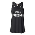thumbnail image 1 of Womens I Am Literally Freezing Cold Flowy Racerback Tank Top T-Shirt, 1 of 1
