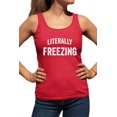 thumbnail image 1 of Womens I Am Literally Freezing Cold Racerback Tank Top T-Shirt, 1 of 1