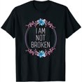 thumbnail image 1 of Womens I Am Not Broken Cute Trendy Gay Pride Aesthetic Floral T-Shirt Black, 1 of 5