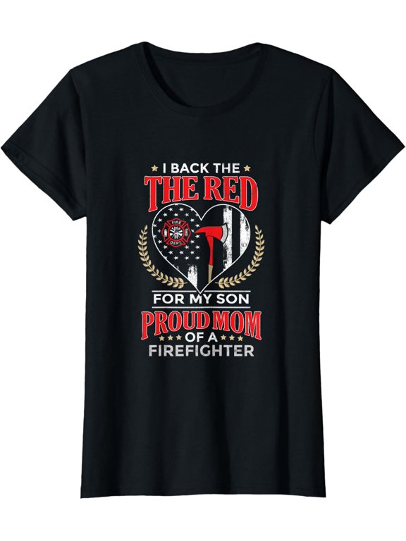 Womens I Back The Red For My Son Proud Mom Of A Firefighter T-Shirt