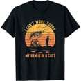 thumbnail image 1 of Womens I Can'T Work Today My Arm Is In A Cast Funny Fishing T-Shirt Black X-Large, 1 of 5