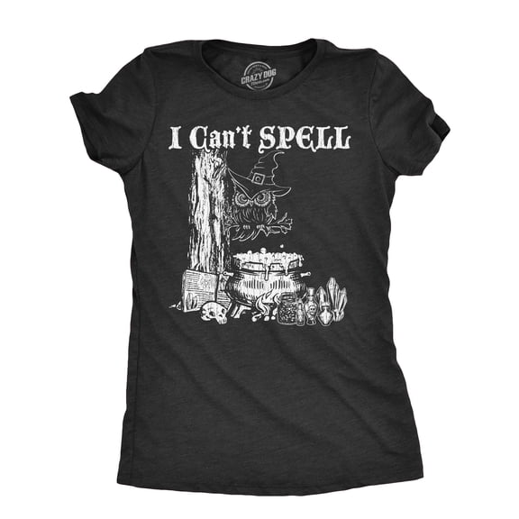 Womens I Cant Spell T Shirt Funny Halloween Witch Owl Spelling Joke Tee for Ladies Womens Graphic Tees