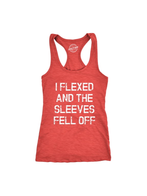 Womens I Flexed and The Sleeves Fell Off Tank Top Funny Sleeveless Workout Tee