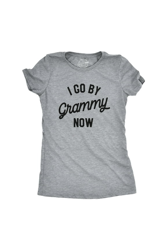 Womens I Go By Grammy Now T Shirt Funny Cute Baby Announcement Family Graphic Tee Womens Graphic Tees
