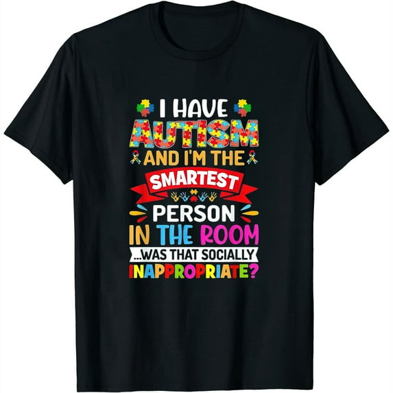 Womens I Have Autism And I'M The Smartest Person - Autism Warriors T-Shirt Black 2X-Large