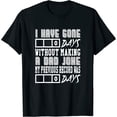 thumbnail image 1 of Womens I Have Gone 0 Days Without Making A Mom Joke Fathers day T-Shirt Black 2X-Large, 1 of 5