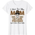 thumbnail image 1 of Womens I Have Two Titles Mom & Daycare Provider Mothers Day Leopard T-Shirt, 1 of 3
