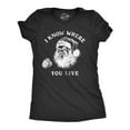thumbnail image 1 of Womens I Know Where You Live T Shirt Funny Christmas Santa Claus Sarcastic Graphic Tee Womens Graphic Tees, 1 of 9