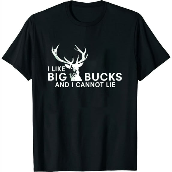 Womens I Like Big Bucks And I Cannot Lie T Shirt Funny Hunting Tee Black Small