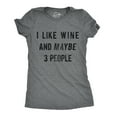thumbnail image 1 of Womens I Like Wine and Maybe 3 People T shirt Funny Drinking Sarcastic Graphic Womens Graphic Tees, 1 of 8