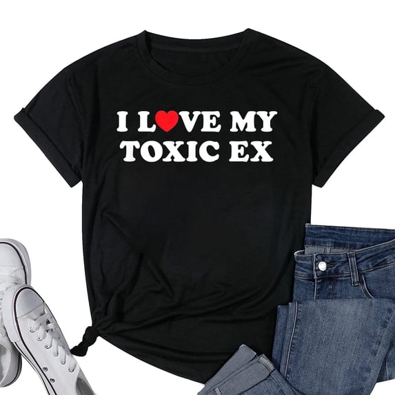 Womens I Love Heart My Toxic Ex Girlfriend Boyfriend T-Shirt Black 4X-Large