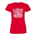 thumbnail image 1 of Womens I Love You 3000 Deluxe Soft T-Shirt, 1 of 1