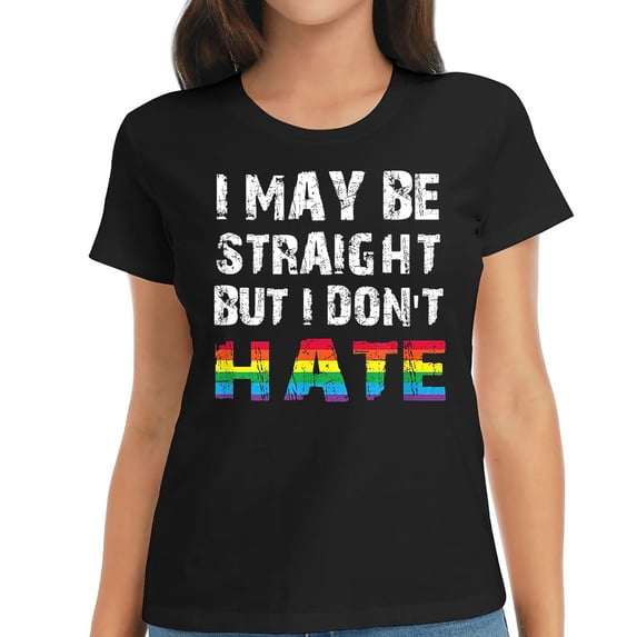 Womens I May Be Straight But I Don't Hate LGBT Pride T-Shirt Black 2X-Large