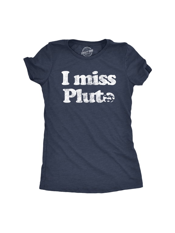 Womens I Miss Pluto T Shirt Funny Solar System Science Planets Graphic Novelty Tee Womens Graphic Tees