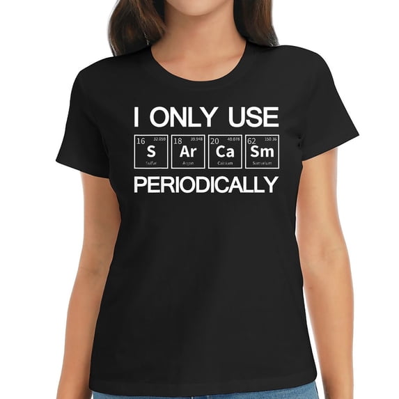 Womens I Only Use Sarcasm Periodically Biology T-Shirt Black 2XL