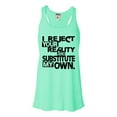 thumbnail image 1 of Womens I Reject Your Reality And Substitute My Own Flowy Racerback Tank Top T-Shirt, 1 of 1